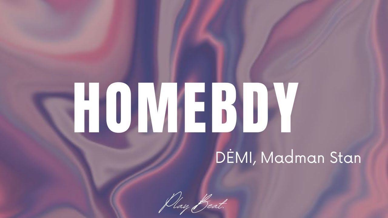 Homebdy - DĖMI , Madman Stan (LYRICS) background