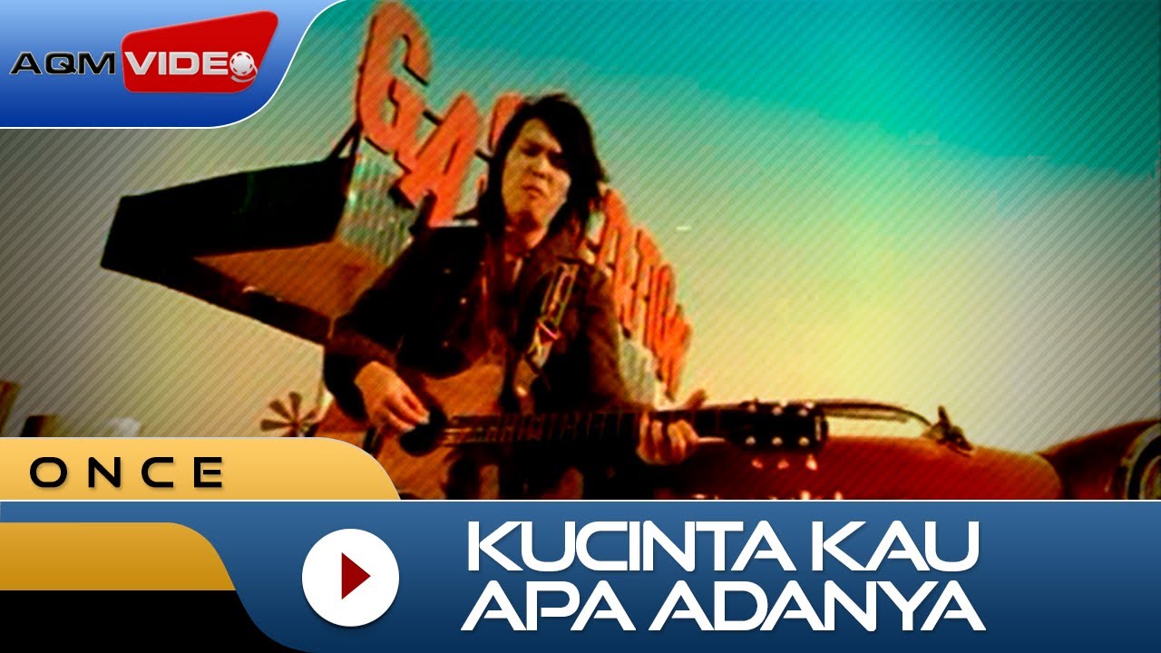 Once - Kucinta Kau Apa Adanya | Official Video background