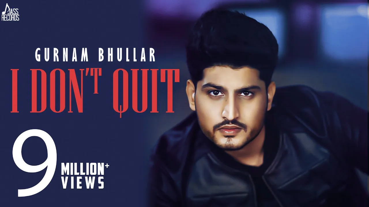 I Don't Quit | (Full HD) | Gurnam Bhullar | MixSingh | Punjabi Songs 2019 | Jass Records background