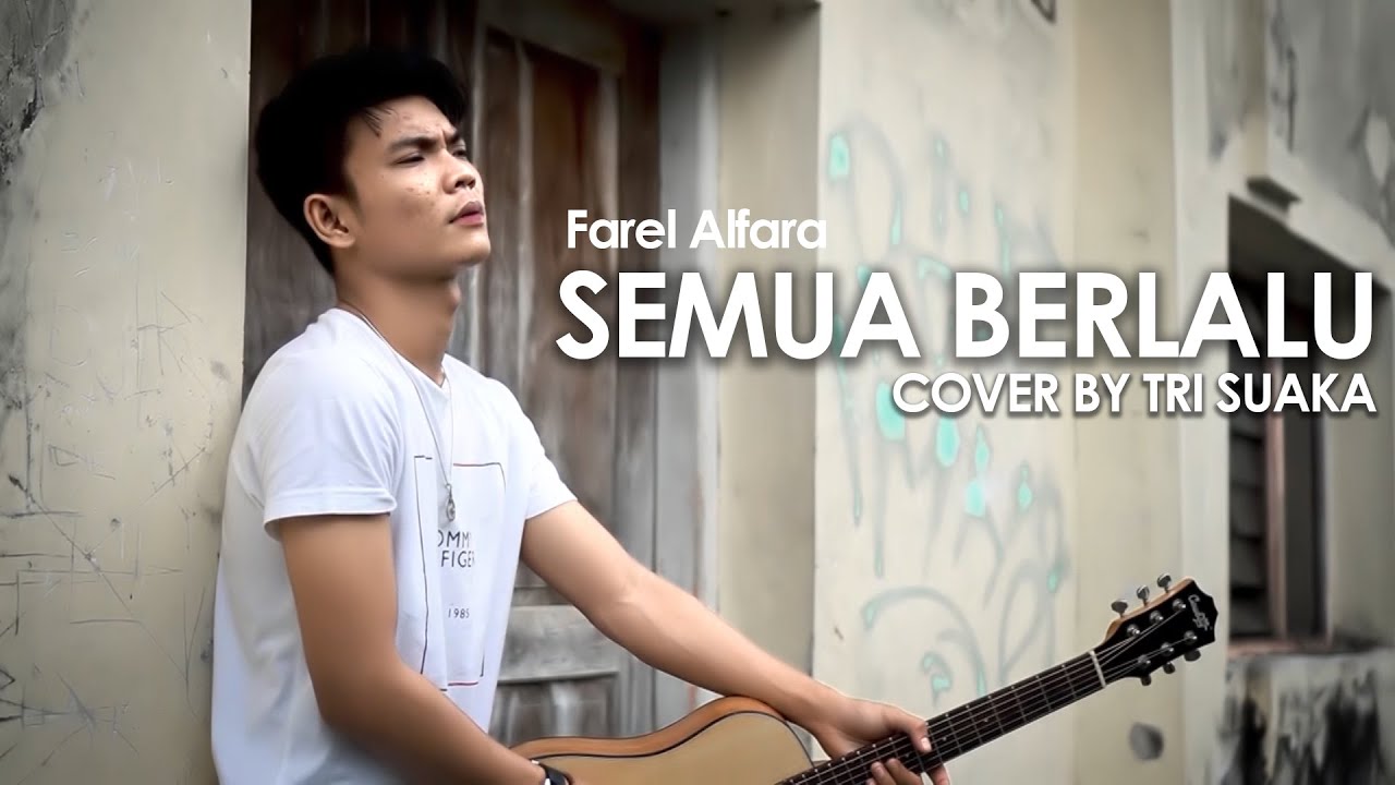 SEMUA BERLALU - FAREL ALFARA (LIRIK) COVER BY TRI SUAKA background