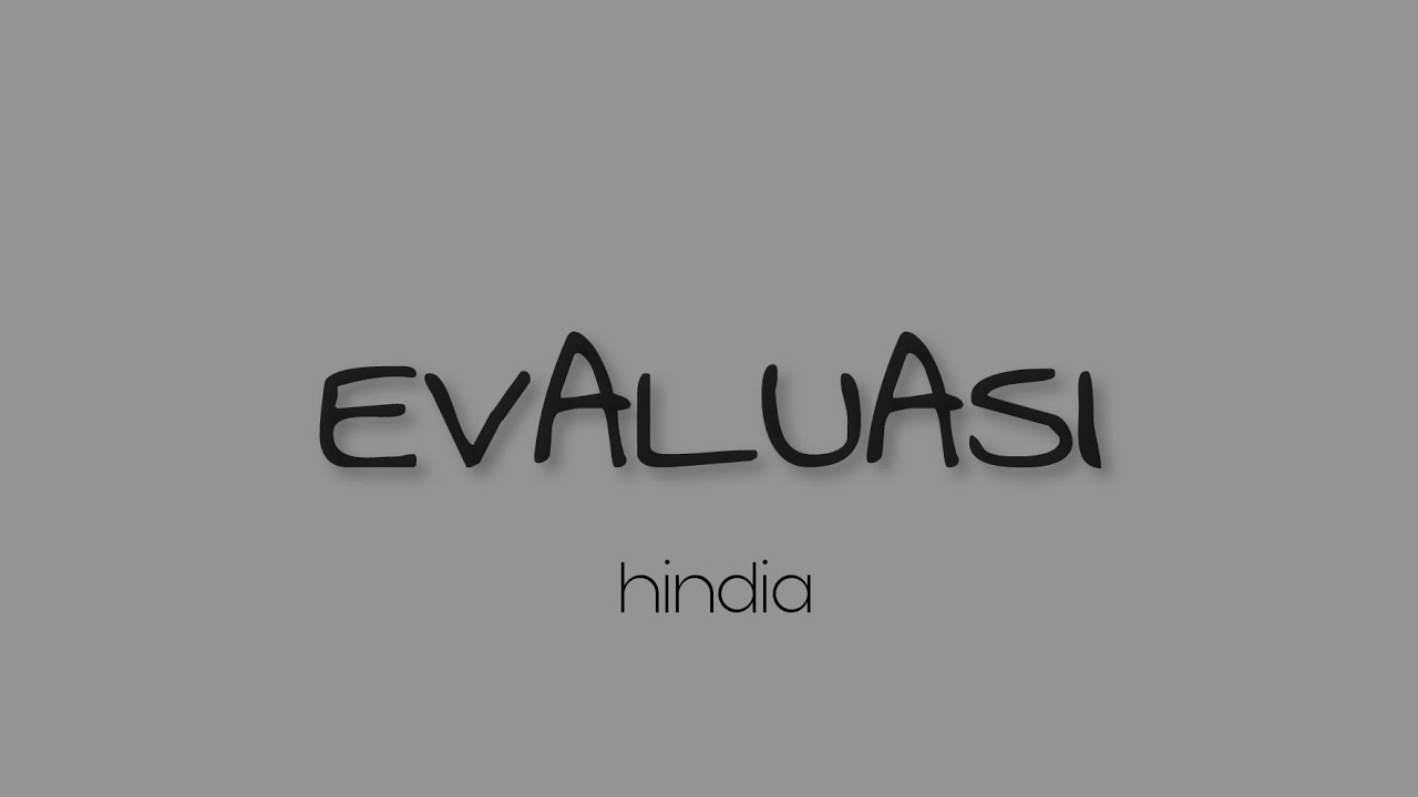 Evaluasi - Hindia | lirik lagu background
