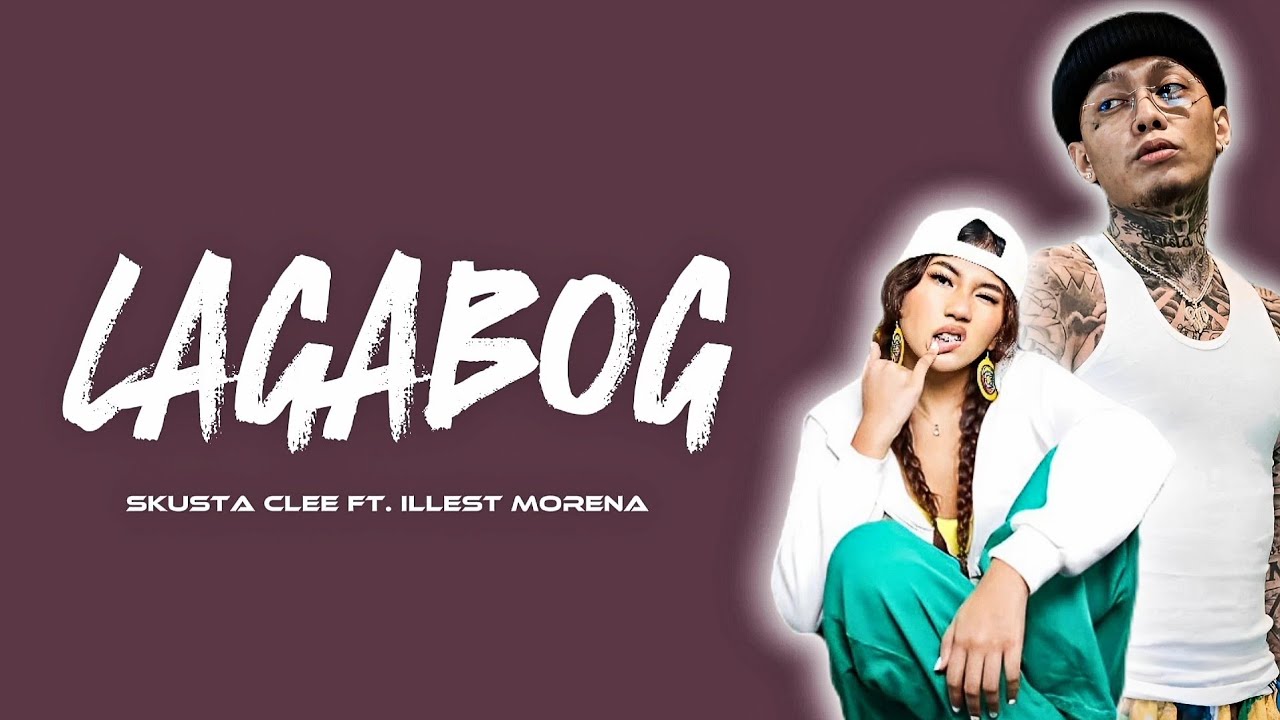 Skusta Clee – LAGABOG ft. Illest Morena (Lyrics) backdrop