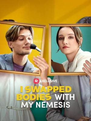 I Swapped Bodies with My Nemesis