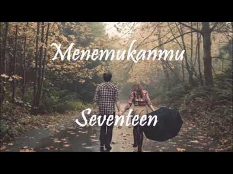 Seventeen - Menemukanmu (lirik) background