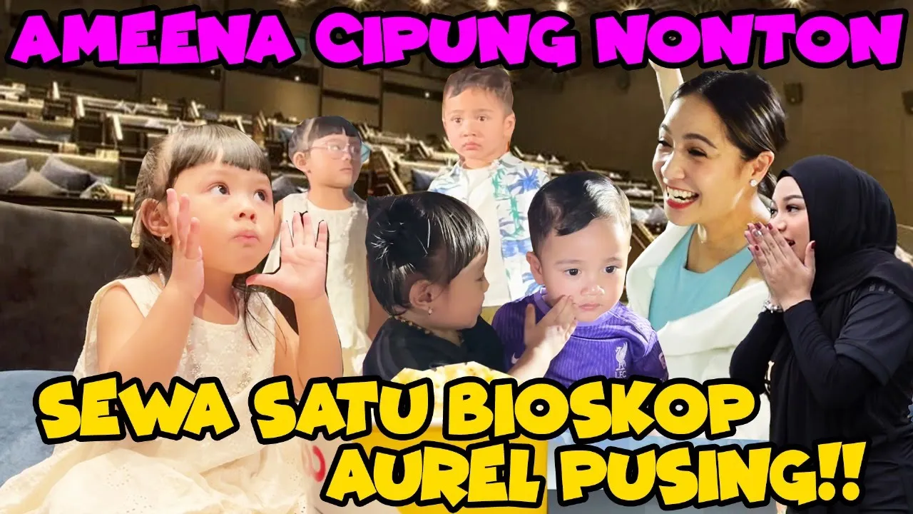 AMEENA CIPUNG NONTON BARENG GEMES.. AUREL GELENG-GELENG KEPALA!! (2024) | Watch on Movi47