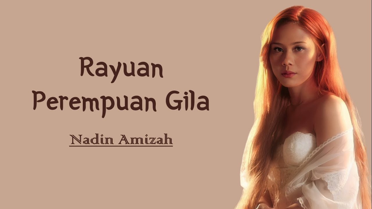 Nadin Amizah - Rayuan Perempuan Gila | Lirik Lagu background
