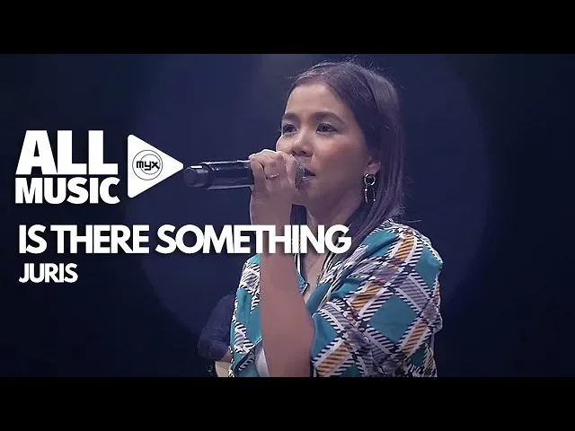 JURIS - Is There Something (MYX Live! Performance) background