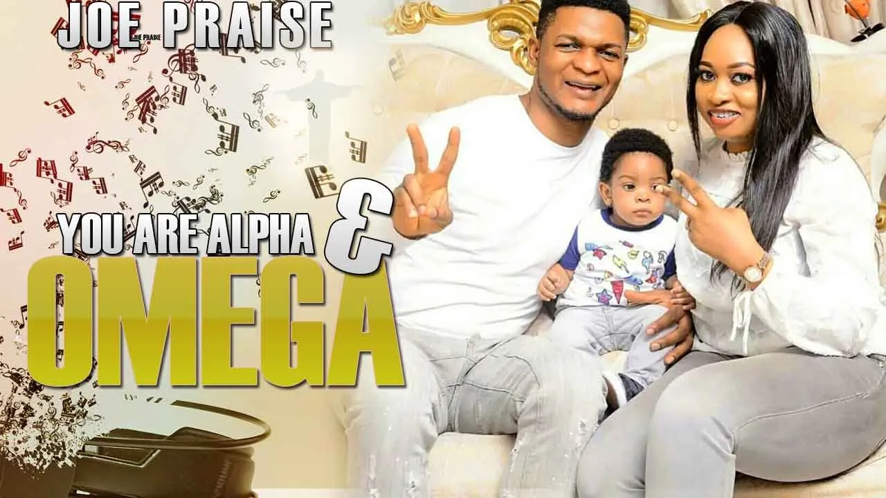 Joe Praize - Alpha & Omega - Nigerian Gospel Songs background