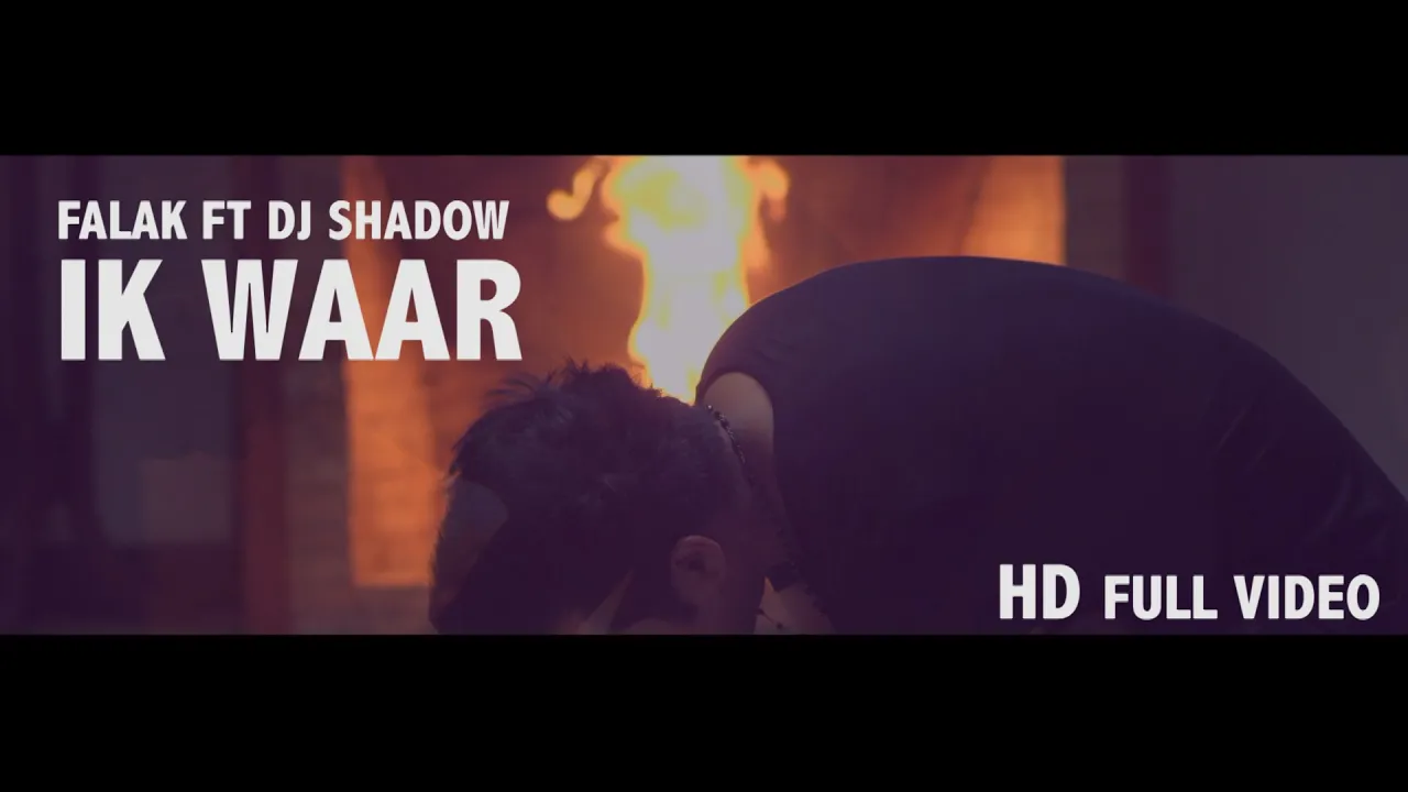 Ik Waar | Falak ft Dj Shadow | Official Video | Punjabi Song 2016 background