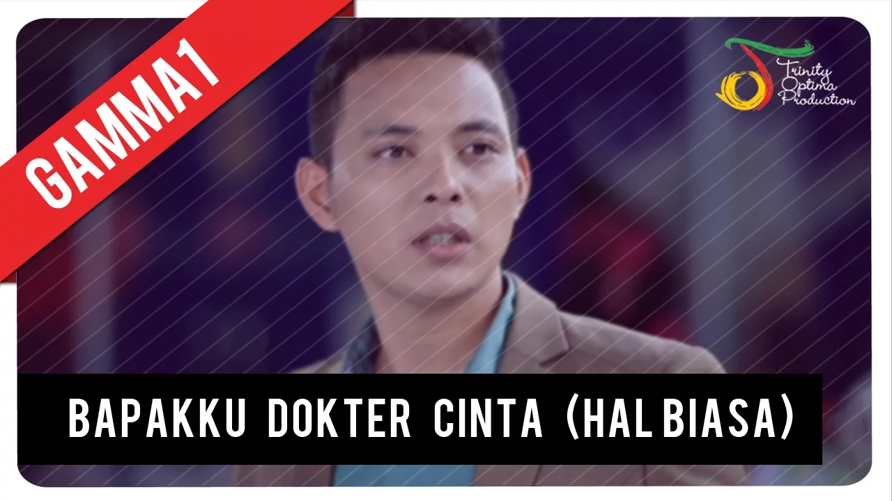 GAMMA1 - Bapakku Dokter Cinta (Hal Biasa) | Official Music Video background