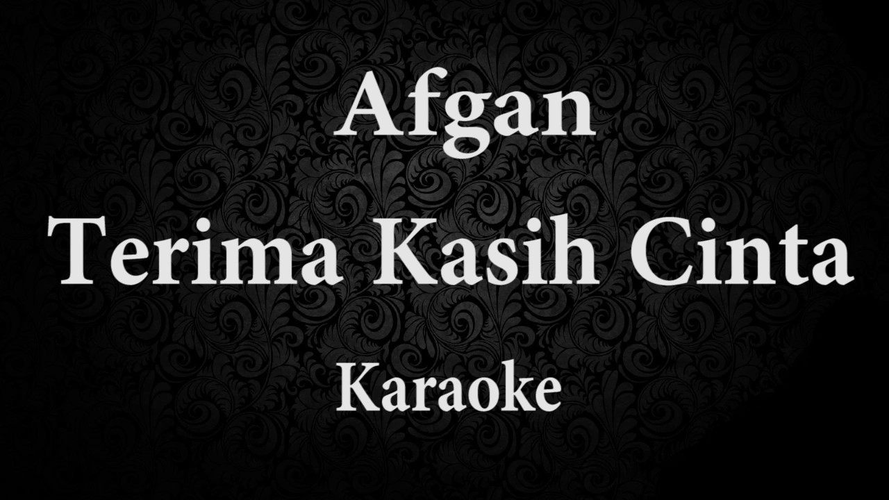 AFGAN - TERIMA KASIH CINTA // KARAOKE POP INDONESIA TANPA VOKAL // LIRIK background