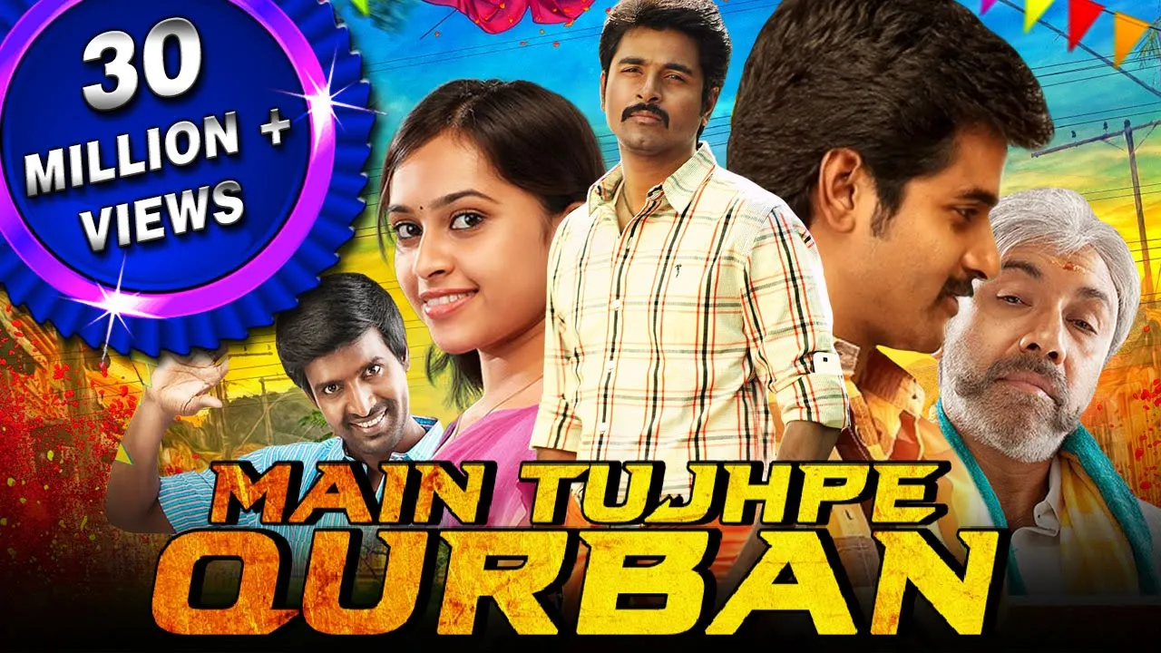 Main Tujhpe Qurban (VVS) 2019 New Released Hindi Dubbed Full Movie | Sivakarthikeyan, Sri Divya poster — similar to Lagu Anak | Singa dan Lainnya | 30 Menit