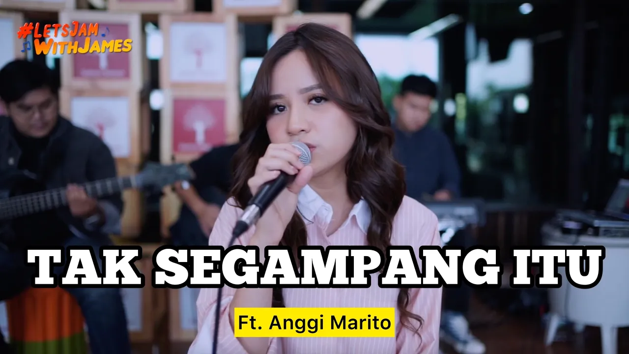TAK SEGAMPANG ITU (LIVE) - Anggi Marito ft. Fivein #LetsJamWithJames background