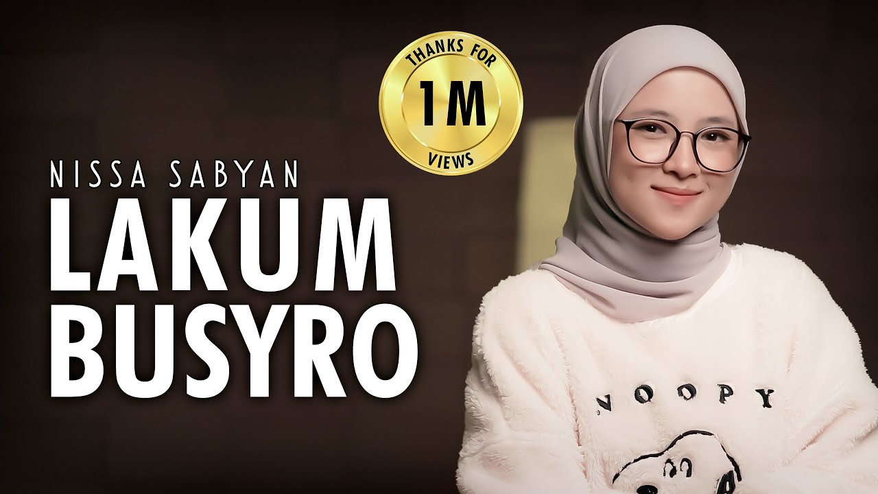 LAKUM BUSYRO ( SHOLAWAT ) - NISSA SABYAN