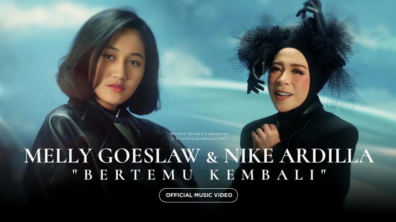 Melly Goeslaw & Nike Ardilla - Bertemu Kembali (Official Music Video) background