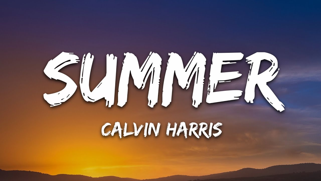 Calvin Harris - Summer (Lyrics) background