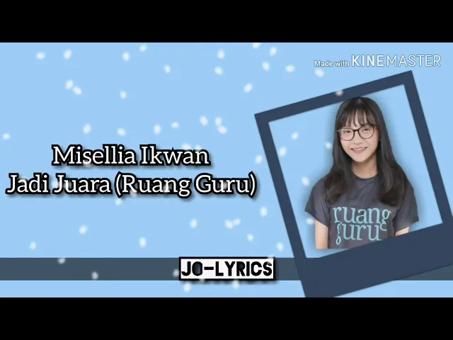 JADI JUARA - Misellia Ikwan (Ruang Guru Lyrics)