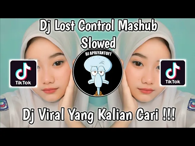DJ LOST CONTROL MASHUB SLOWED SOUND Ryan VIRAL TIK TOK TERBARU 2023 YANG KALIAN CARI background