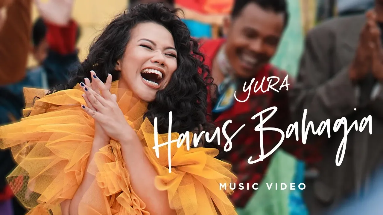 Yura Yunita - Harus Bahagia (Official Music Video) background