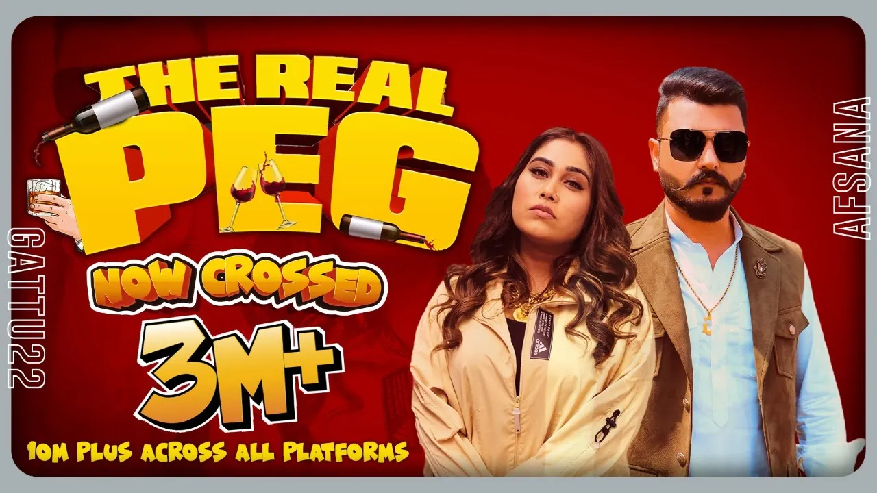 The Real Peg | Gattu 22 ft. Afsana Khan | Sachin Ahuja | Latest Punjabi Songs 2021