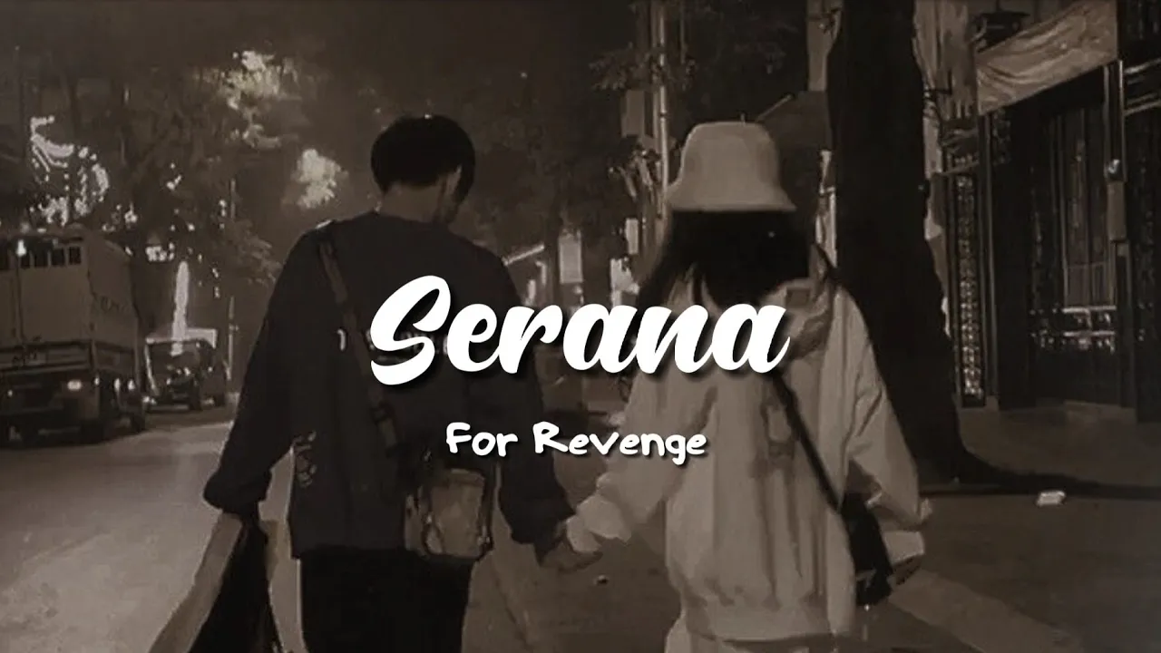 For Revenge - Serana(speed up) || Izinkan 'ku membenci pada sang pengganti background