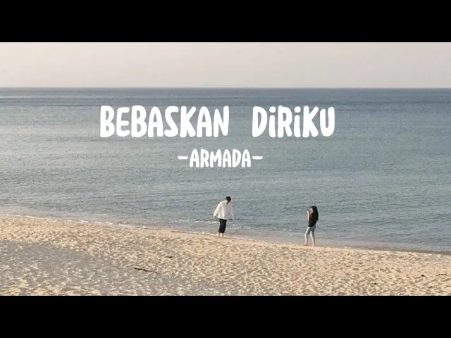 Bebaskan Diriku - Armada (Lirik Lagu) backdrop