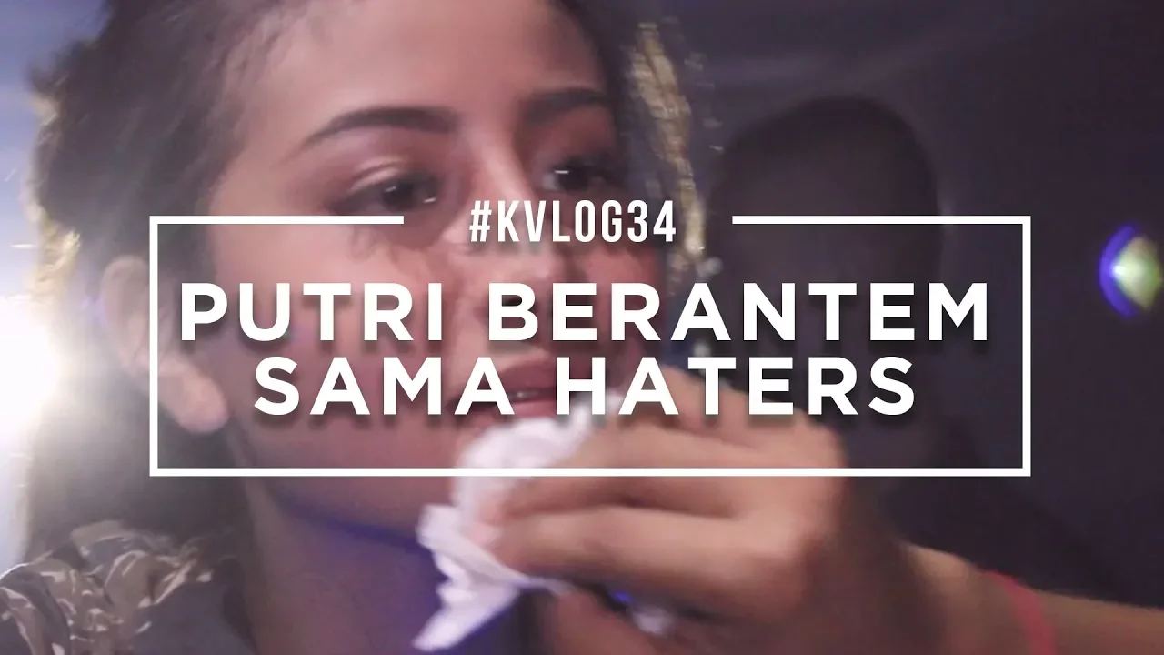 #KVLOG34 - PUTRI BERANTEM SAMA HATERS AWKARIN (NEO PC PALEMBANG)