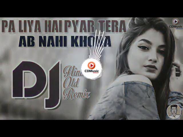 Pa liya hai pyar tera ab nahi khona dj Hurd bass mix {dj sagar mix}