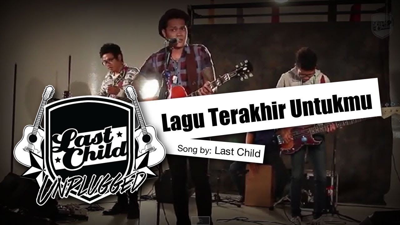 Last Child - Lagu Terakhir Untukmu (Unplugged) background