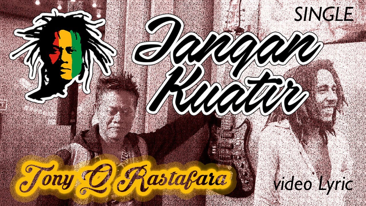 Tony Q Rastafara - Jangan Kuatir background