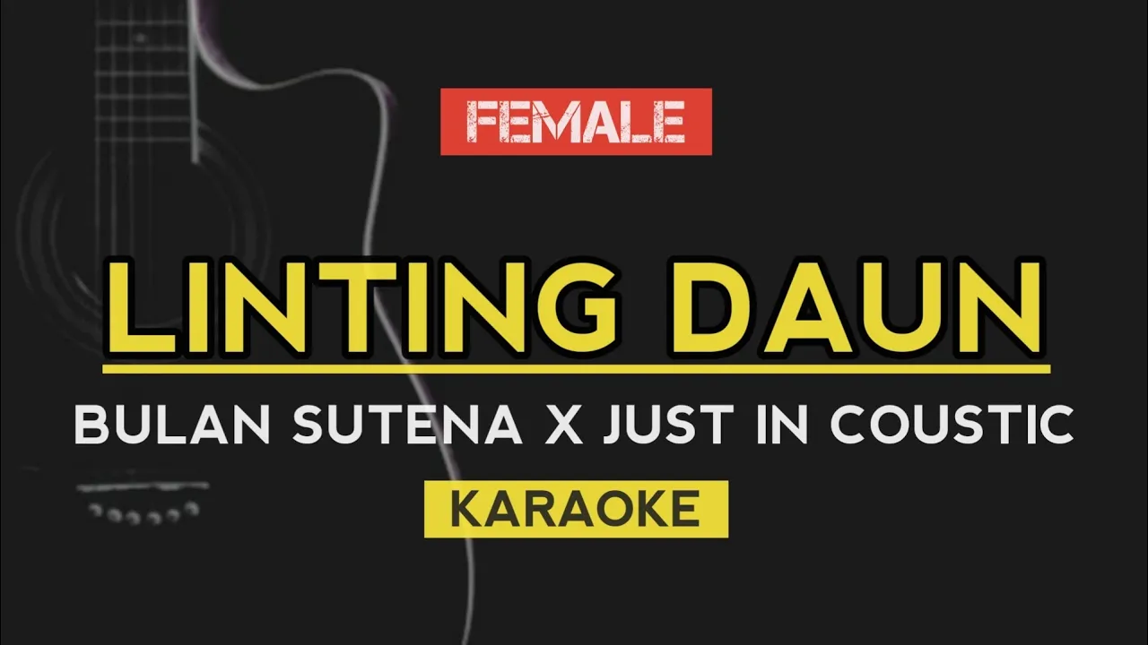 Bulan Sutena - Linting Daun | Ft. Just In Coustic (Karaoke) background