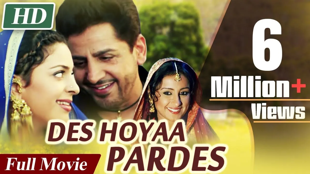 Des Hoyaa Pardes Full Movie|Gurdas Maan Latest Hindi Dubbed Punjabi Movie | Divya Dutta |Juhi Chawla (2020) | Watch on Movi47