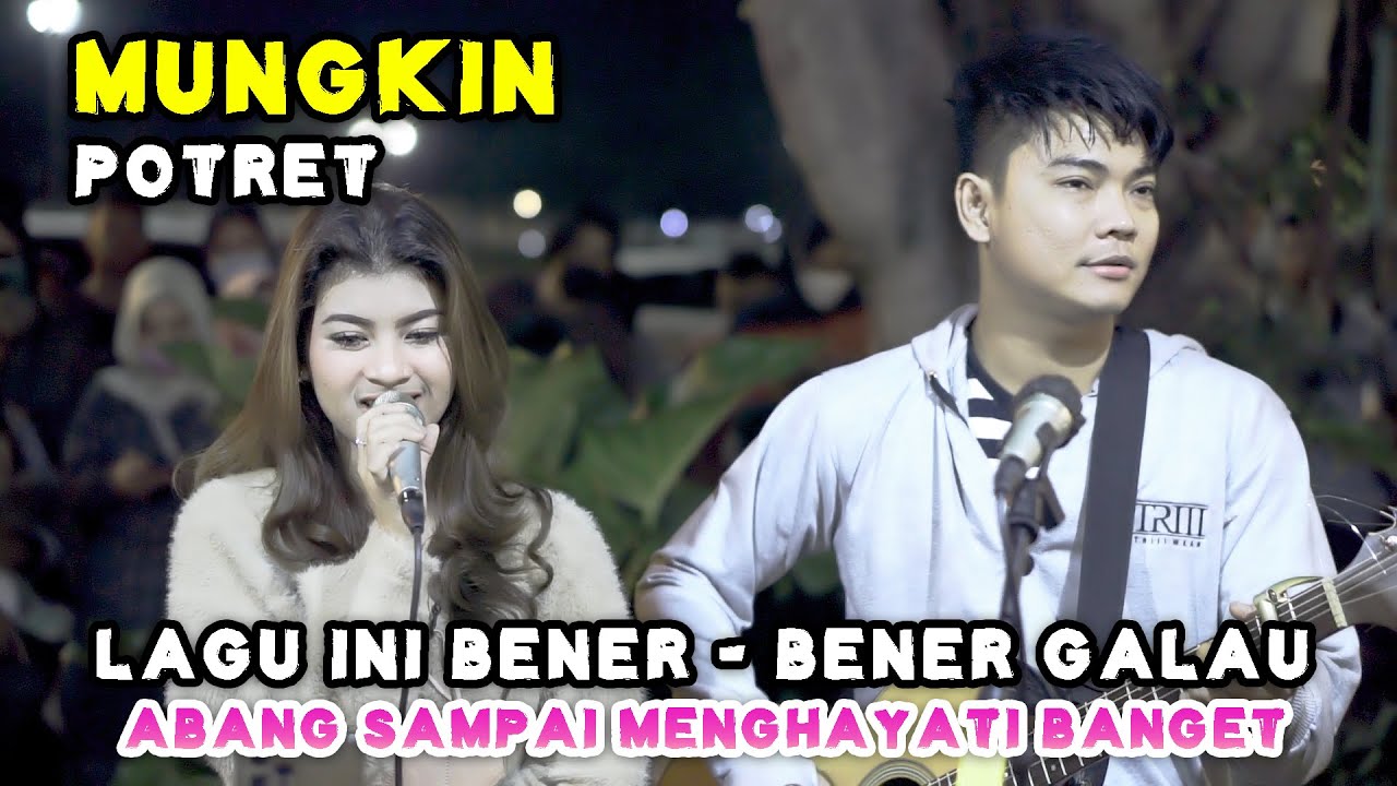 MUNGKIN - POTRET (LIVE) PENDOPO LAWAS | NABILA MAHARANI FT TRI SUAKA