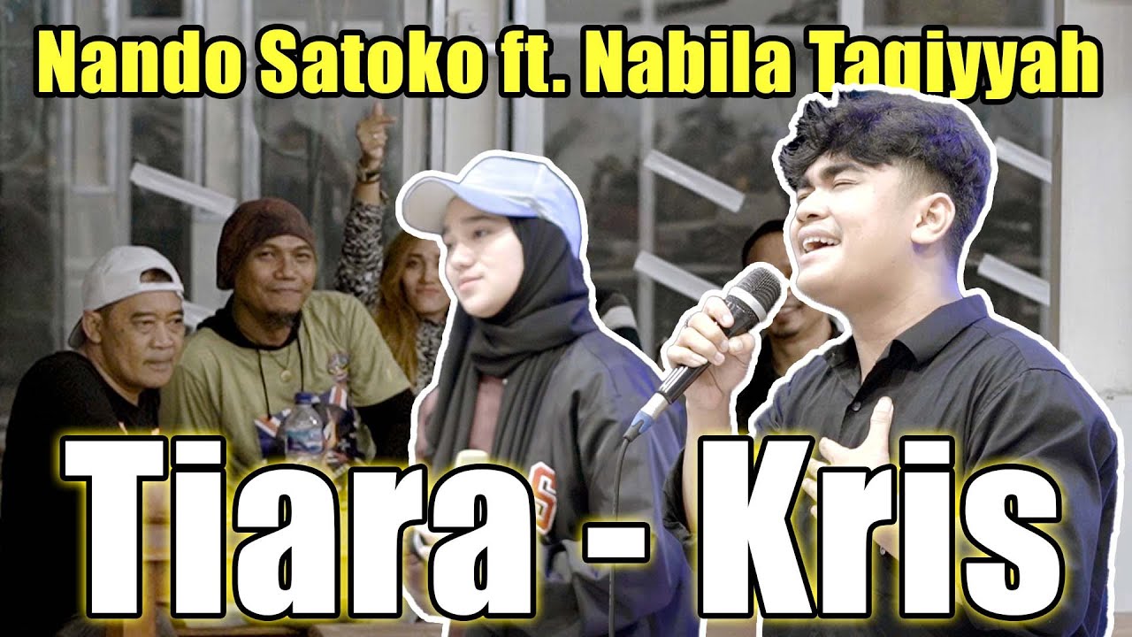 Tiara - Kris (Live Ngamen) Nando Satoko Ft. Nabila Taqiyyah