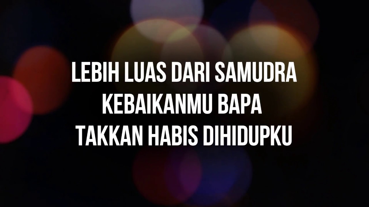 Tak Terbatas - NDC Worship (lyric) background