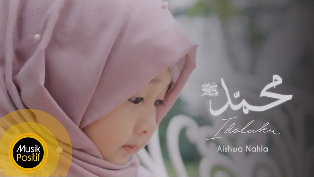 Aishwa Nahla Karnadi - Muhammad (SAW) Idolaku (Official Music Video)