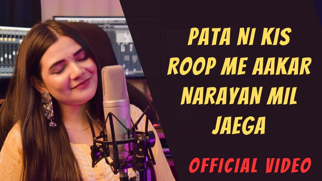 Pata Nahi Kis Roop Me Aakar Narayan Mil Jayega || Swati Mishra || Official Video background