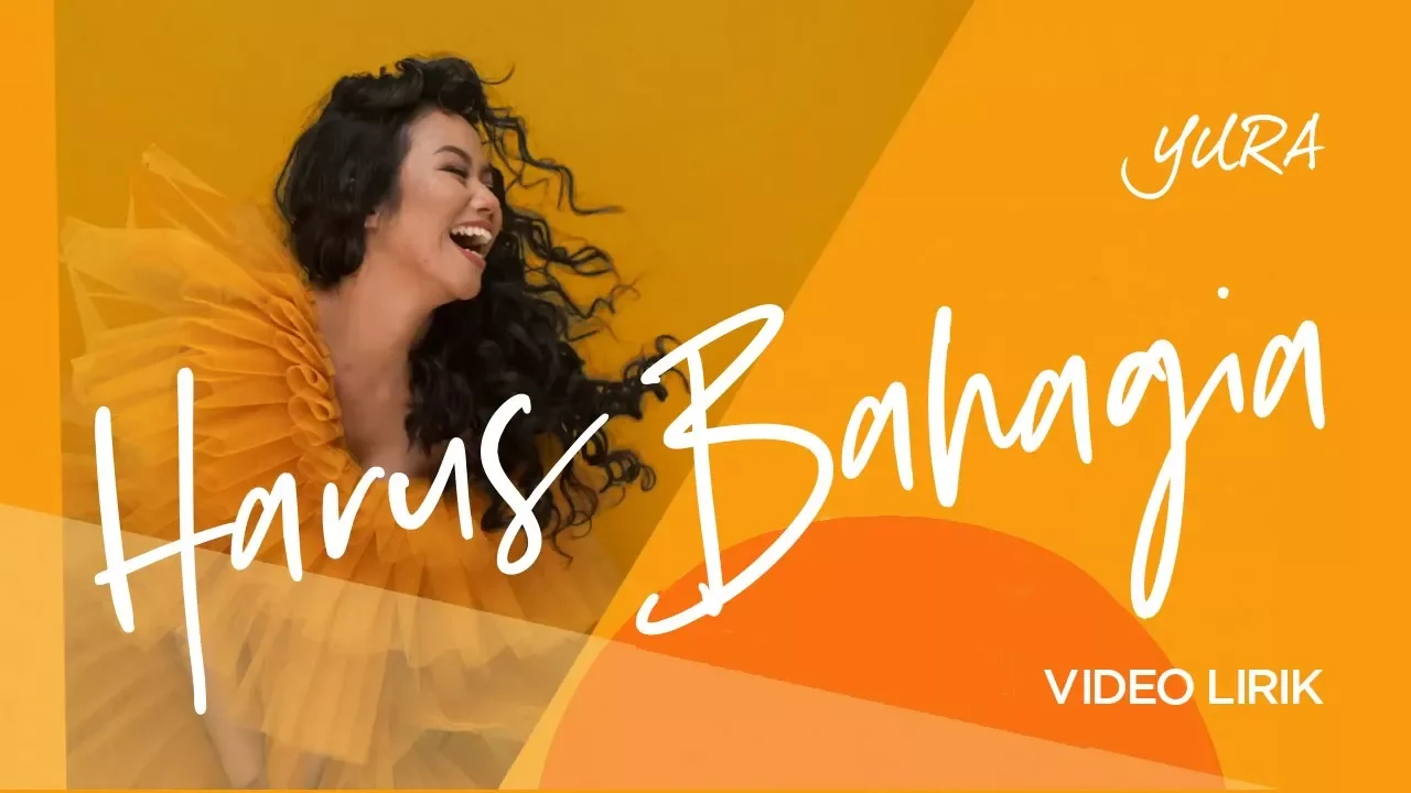 Yura Yunita - Harus Bahagia (Official Lyric Video) background