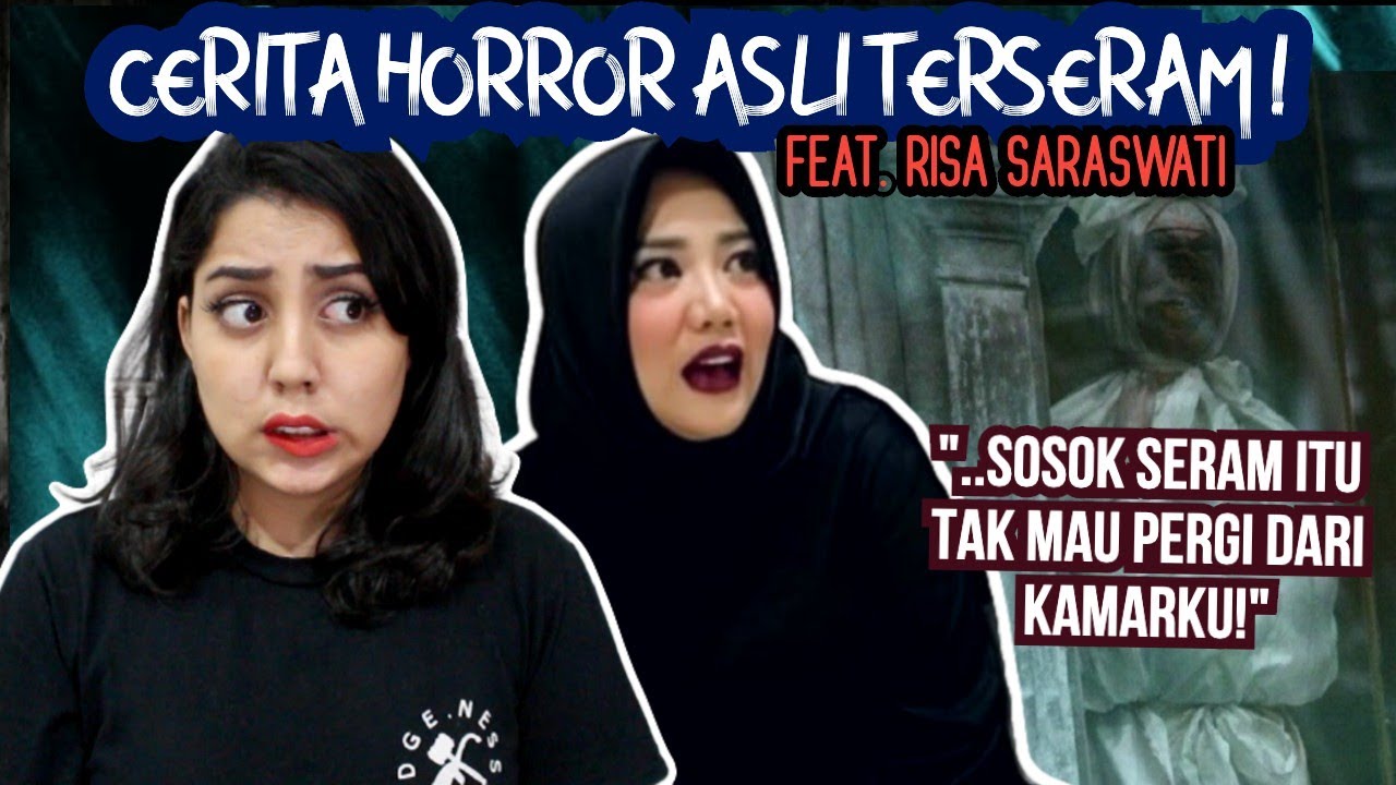 Pengalaman2 HORROR MENGERIKAN ft RISA SARASWATI!! | #NERROR