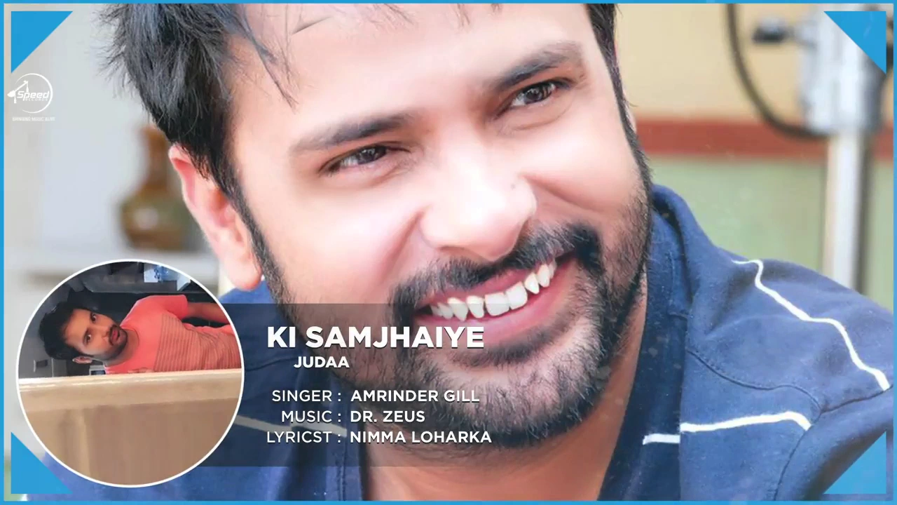 Ki Samjhaiye (Full Audio Song) | Amrinder Gill | Dr. Zeus | Speed Records background