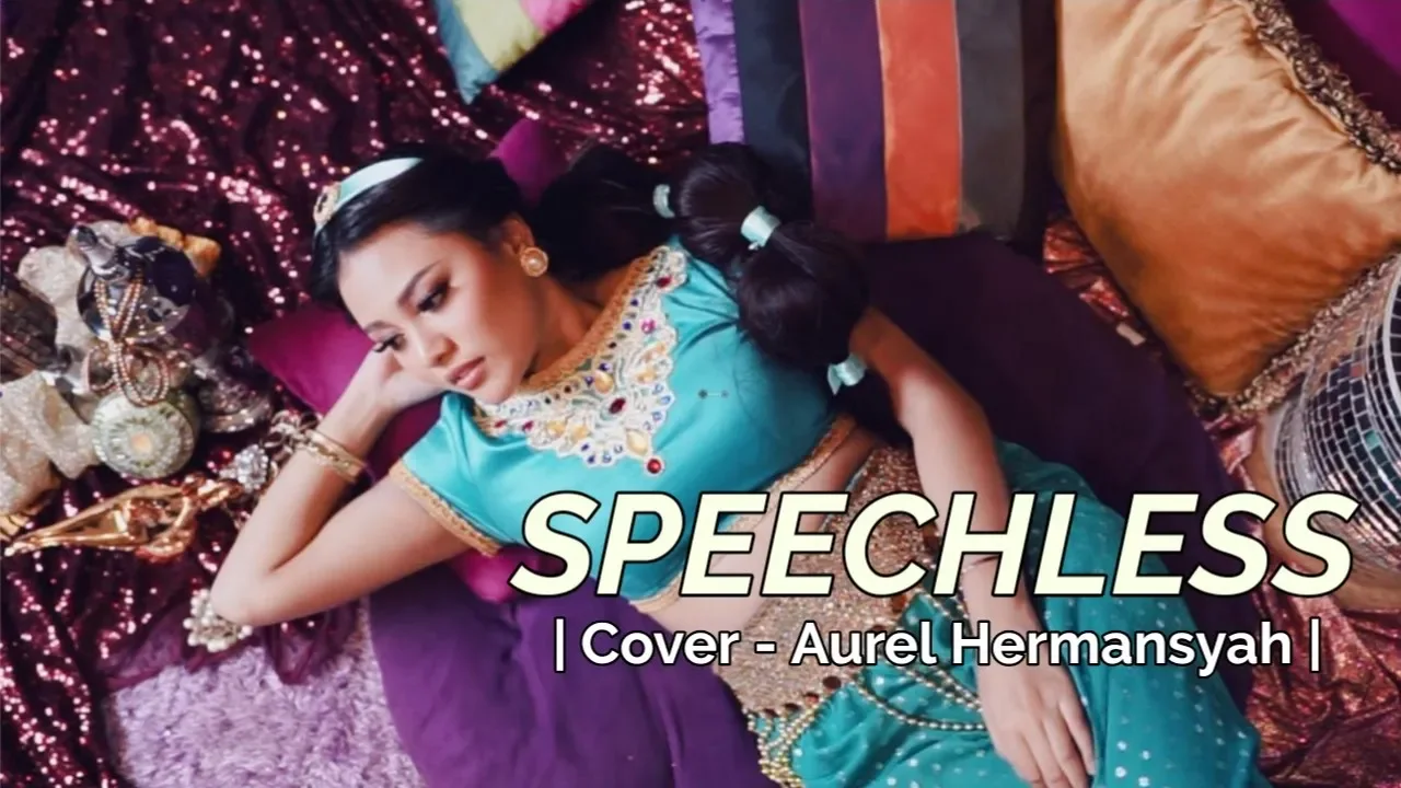 NAOMI SCOTT - SPEECHLESS | FROM ALADDIN MOVIE SOUNDTRACK (AUREL HERMANSYAH COVER) backdrop