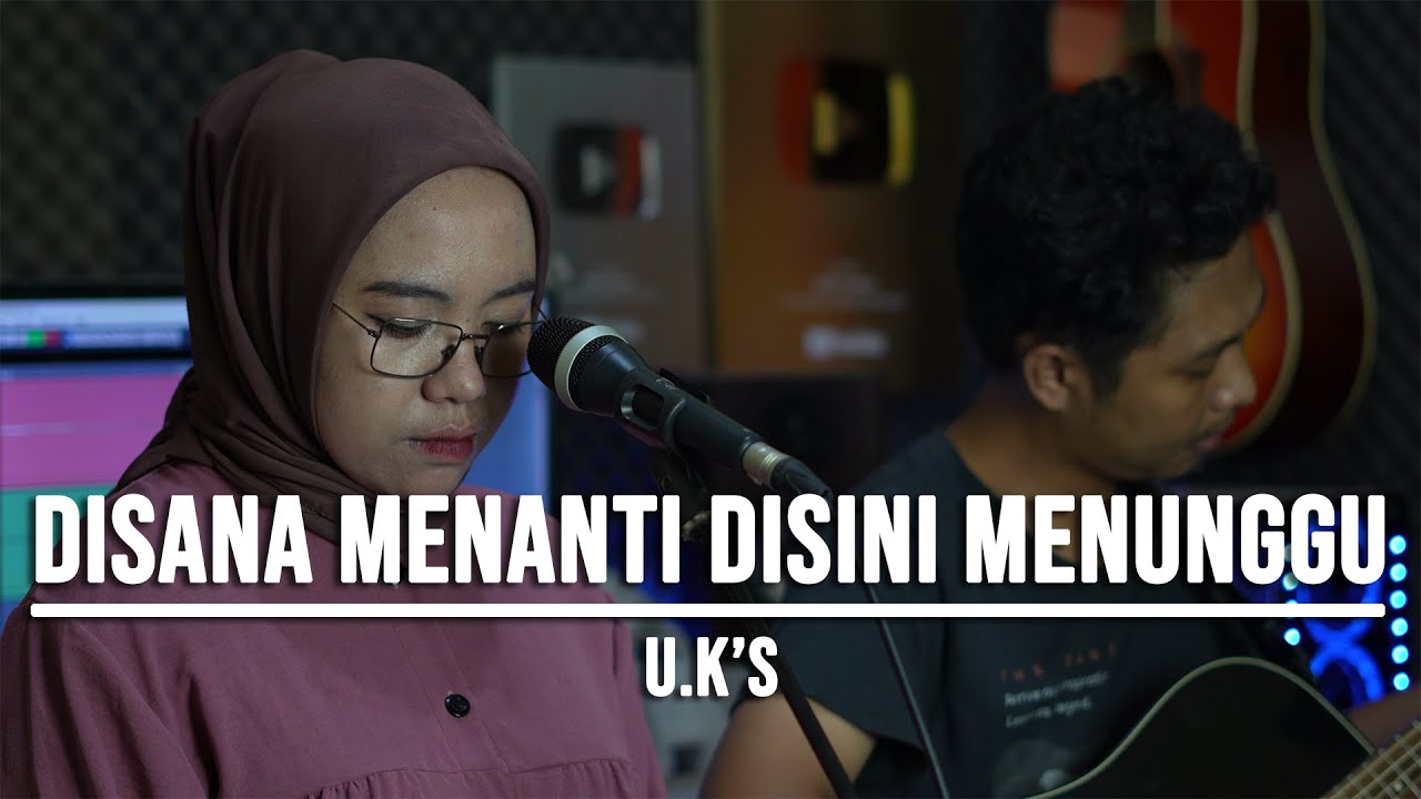 DISANA MENANTI DISINI MENUNGGU - U.K'S (LIVE COVER INDAH YASTAMI) background