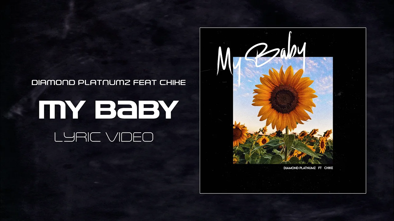 Diamond Platnumz Ft Chike - My Baby (Official Lyric Video) background