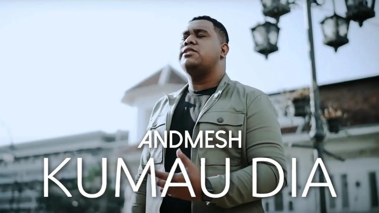 Andmesh - Kumau Dia (Official Music Video) background