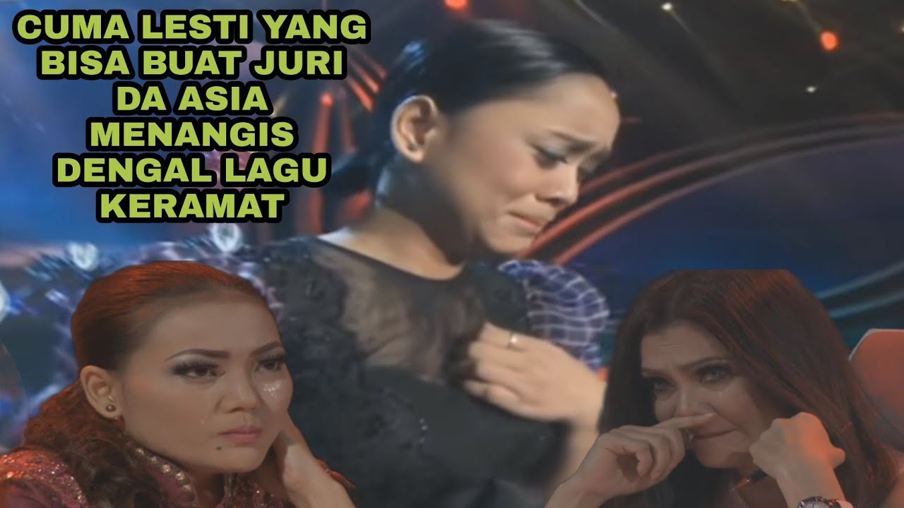 LESTI - KERAMAT cuma lesti yang bisa buat juri menangis dengan lagu keramat kompetisi DA ASIA background
