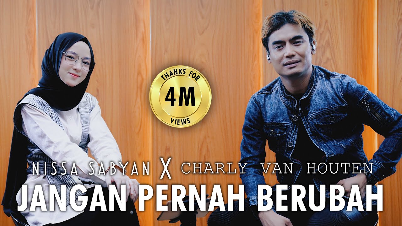 JANGAN PERNAH BERUBAH - NISSA SABYAN X CHARLY VAN HOUTEN background