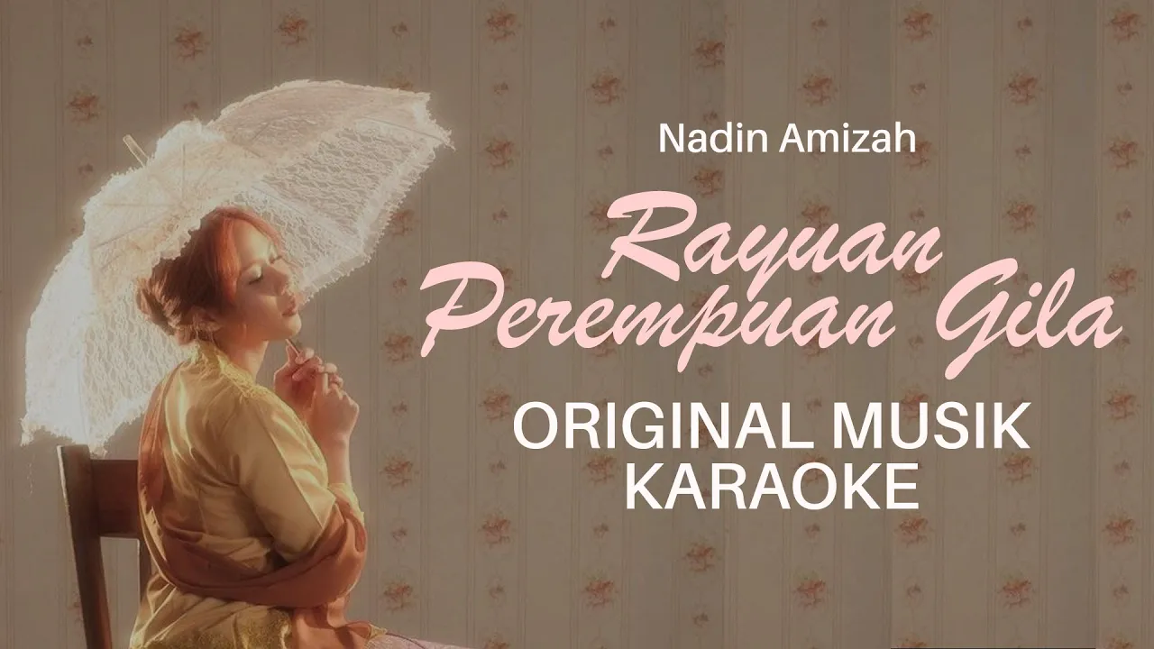 Rayuan Perempuan Gila - Nadin Amizah || KARAOKE ORIGINAL background