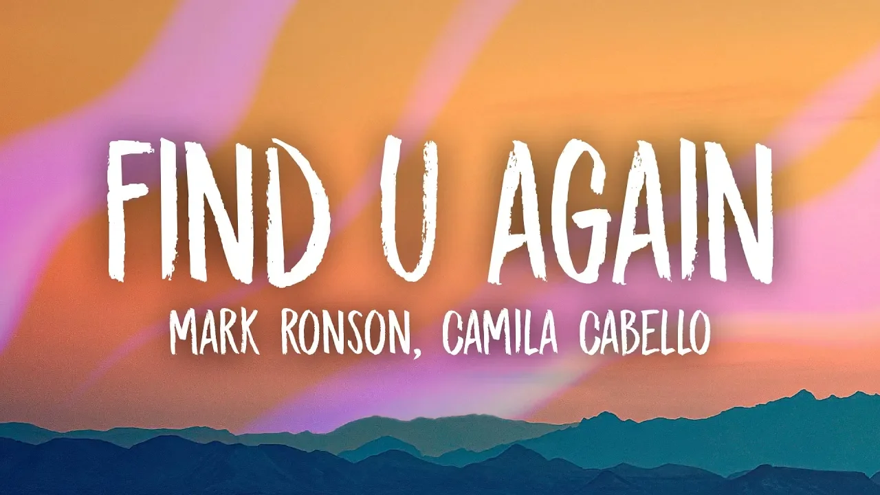Mark Ronson, Camila Cabello - Find U Again (Lyrics)