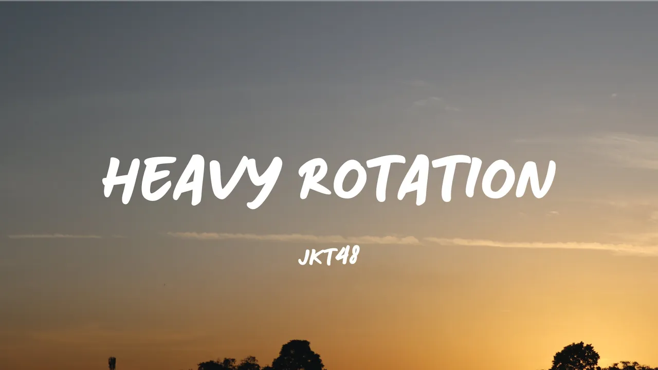 HEAVY ROTATION - JKT48 (Liriik Video) background