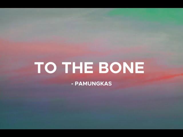 To the bone - Pamungkas (lyrics) background